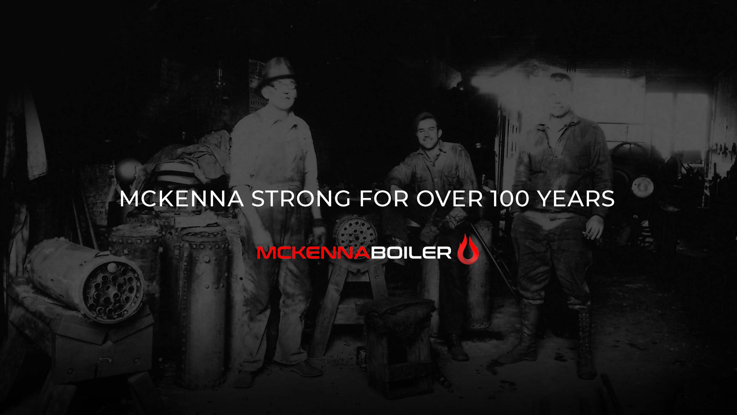McKenna Boiler -over-100-years-home-slider-1